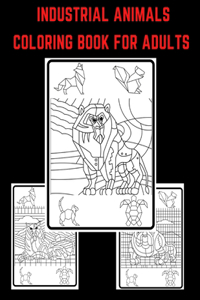 Industrial Animals Coloring Book for adults