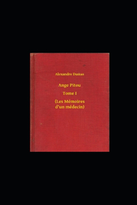 Ange Pitou - Tome I (Les Mémoires d'un médecin) illustree