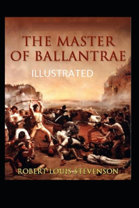 The Master of Ballantrae Illustrated