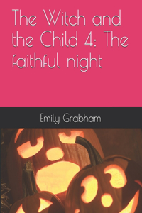 The Witch and the Child 4