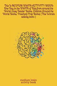 This Is medium brain activity book