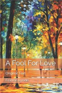A Fool For Love