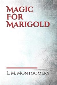 Magic For Marigold