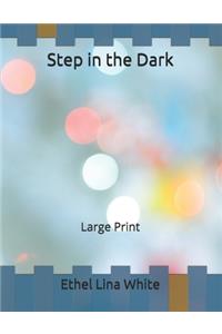 Step in the Dark