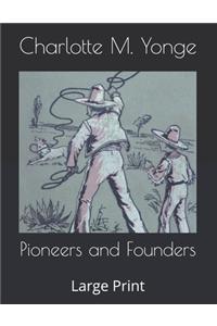 Pioneers and Founders