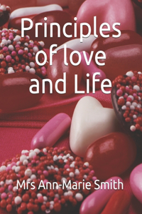 Principles of love and Life