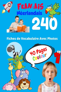 Français Néerlandais 240 Fiches de Vocabulaire Avec Photos - 40 Pages Couleur