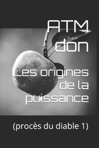 Les origines de la puissance