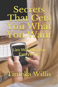 Secrets That Gets You What You Want