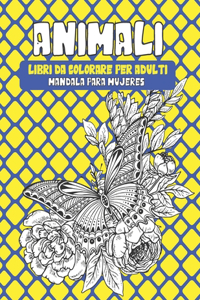 Libri da colorare per adulti - Mandala para mujeres - Animali