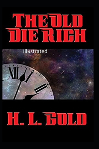 The Old Die Rich Illustrated