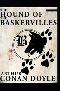 The Hound of the Baskervilles(Sherlock Holmes #3) illustrated