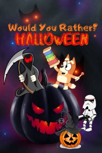 Would You Rather ? Halloween
