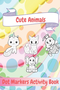 Cute Animals, Dot Markers Activity Book