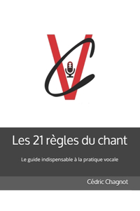 Les 21 règles du chant
