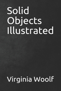 Solid Objects Illustrated