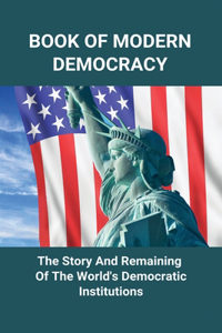 Book Of Modern Democracy