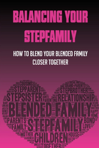 Balancing Your Stepfamily