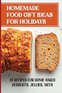 Homemade Food Gift Ideas For Holidays