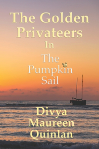 Golden Privateers in the Pumpkin Sail