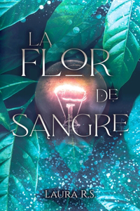 La Flor de Sangre
