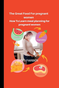 Great Food For pregnant women