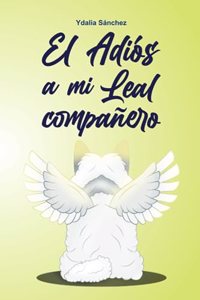El Adiós a mi leal compañero