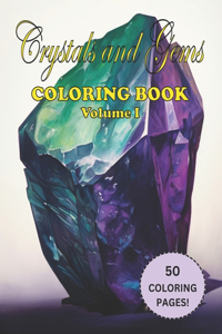 Crystals and Gems Coloring Book Volume 1