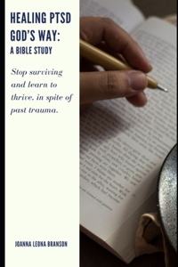 Healing PTSD God's Way