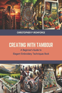 Creating with Tambour