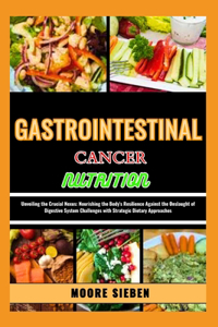 Gastrointestinal Cancer Nutrition