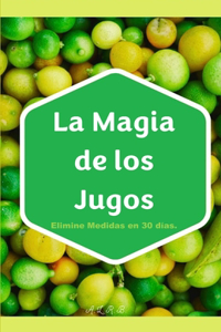 La Magia de los Jugos