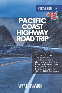 Pacific Coast Highway Road Trip