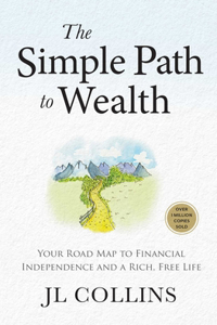 The Simple Path to Wealth (Revised & Expanded Edition)
