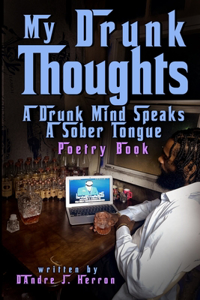 My Drunk Thoughts