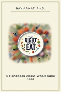 The Right Way To Eat