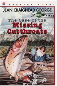 Case of the Missing Cutthroats