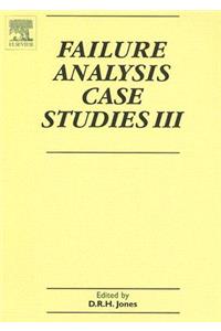 Failure Analysis Case Studies III