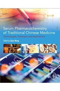 Serum Pharmacochemistry of Traditional Chinese Medicine