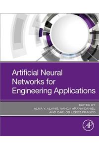 Artificial Neural Networks for Engineering Applications