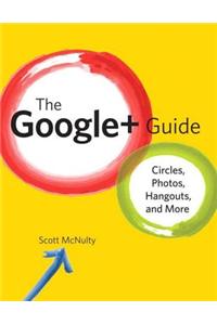 The Google+ Guide
