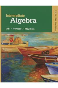 Intermediate Algebra with Integrated Review Plus Mylab Math