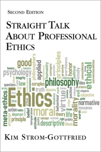 Straight Talk about Professional Ethics, Second Edition