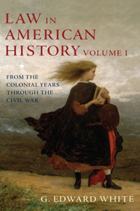 Law in American History, Volume 1