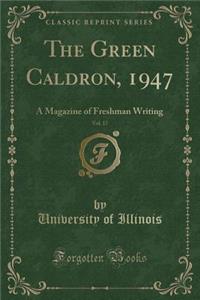 The Green Caldron, 1947, Vol. 17