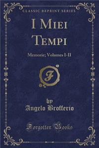 I Miei Tempi