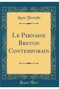 Le Parnasse Breton Contemporain (Classic Reprint)