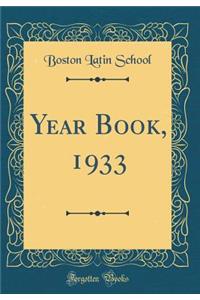 Year Book, 1933 (Classic Reprint)