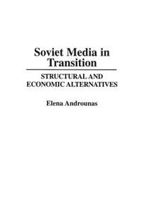 Soviet Media in Transition