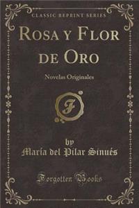 Rosa y Flor de Oro